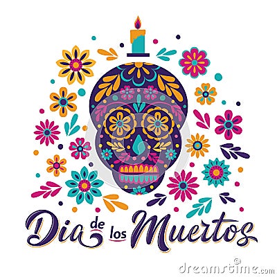 Dia de Los Muertos card with decorated skull, flowers and lettering sign Vector Illustration