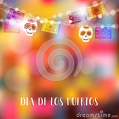 Dia de Los Muertos, Day of the Dead or Halloween card, invitation. Party decoration, string of lights, party flags with skulls. Vector Illustration