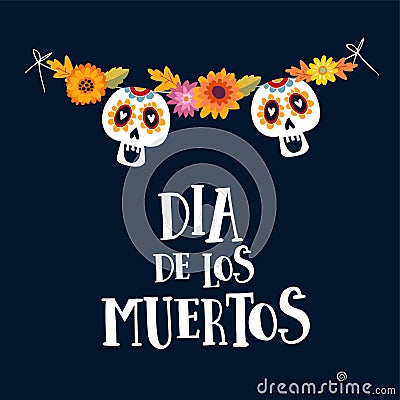 Dia de los Muertos or Halloween greeting card, invitation. Mexican Day of the Dead. String decoration with mums flowers Vector Illustration