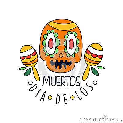 Dia De Los Muertos logo, Mexican Day of the Dead holiday design element with sugar skull and maracas, party banner Vector Illustration