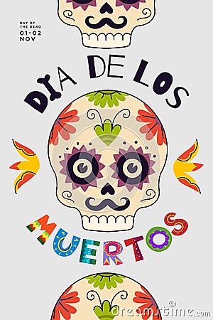 Dia de Los Muertos party poster. Mexican Day of the Dead national Mexico festival greeting card. Lettering and skull on Vector Illustration