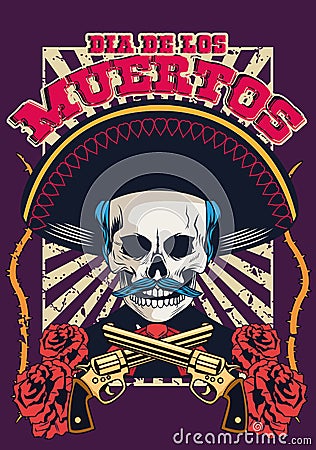 Dia de los muertos poster with mariachi skull and guns crossed Vector Illustration