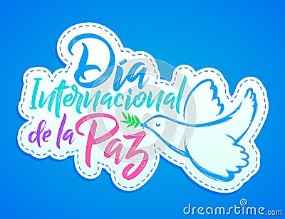 Dia internacional de la Paz, International day of Peace spanish text Vector Illustration