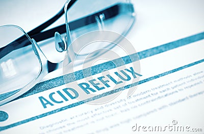 Diagnosis - Acid Reflux. Medical Concept. 3D Illustration. Stock Photo