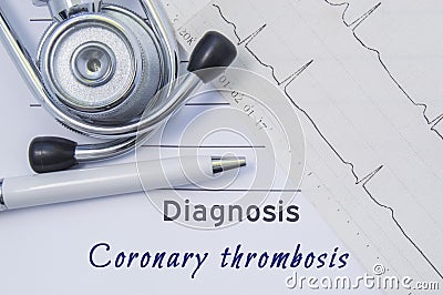 Diagnosis of Coronary thrombosis. Stethoscope, electrocardiogram are on paper medical form where indicated cardiological diagnosis Stock Photo