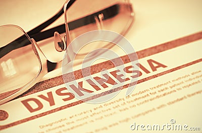 Diagnosis - Dyskinesia. Medicine Concept. 3D Illustration. Stock Photo