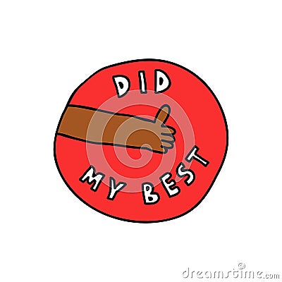 Did my best doodle sticker icon, vector color line illustration Vector Illustration