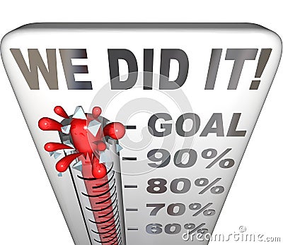 We Did It Thermometer Goal Reached 100 Percent Tally Stock Photo