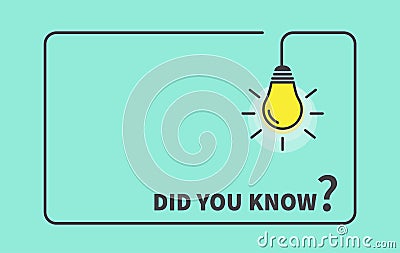 Did you know. Light bulb on green background. Creative idea and inspiration concept. Vector illustration Vector Illustration