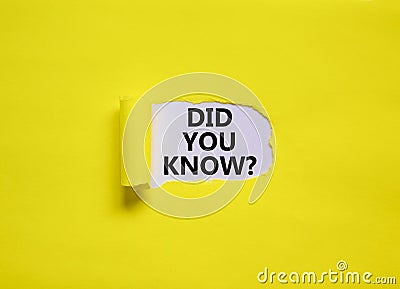 Did you know symbol. Words `Did you know` appearing behind torn yellow paper. Beautiful yellow background. Business, did you kno Stock Photo