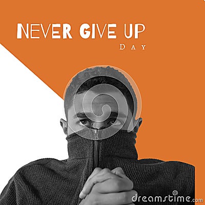 Digital composite image of worried caucasian man hiding face in jacket with never give up day text Stock Photo