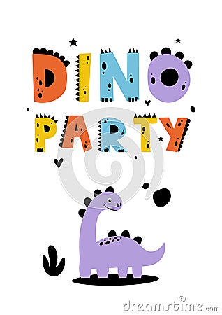 Dino Party. Cute dino party poster. Dinosaur lettering. Baby design for birthday invitation or baby shower, poster, clothing, Vector Illustration