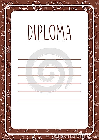 Diploma template for kids, certificate background with hand drawn school elements for kindergarten, school, preschool or Vector Illustration