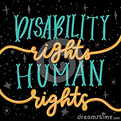 Disability right are human rights lettering quote Vector Illustration