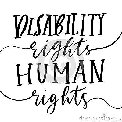 Disability right are human rights lettering quote Vector Illustration