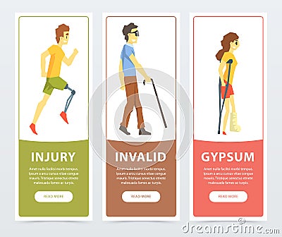 Disabled people banners set, man with prosthetic leg, blind man, woman on crutches with broken leg, injury, invalid Vector Illustration