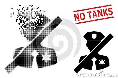 Disappearing Dotted No Police Sheriff Icon and Scratched No Tanks Stamp Vector Illustration