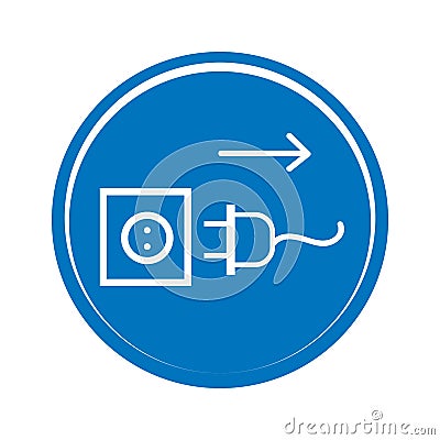 Disconnect mains plug from electrical outlet sign. Plug socket icon Vector Illustration