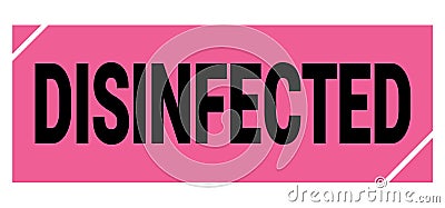 DISINFECTED text on pink-black grungy stamp sign Stock Photo