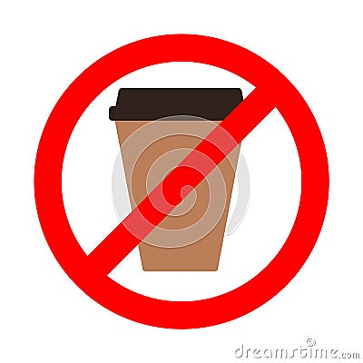 Disposable take away coffee cup prohibited sign, vector illustration, ecology concept Vector Illustration