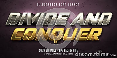 Divide and conquer text, 3d gold and silver metallic style editable font effect Vector Illustration