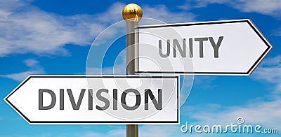 Division and unity as different choices in life - pictured as words Division, unity on road signs pointing at opposite ways to Cartoon Illustration