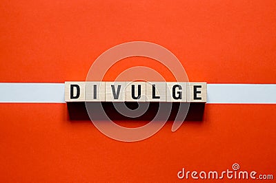 Divulge word concept on cubes Stock Photo