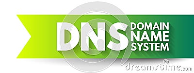 DNS Domain Name System - hierarchical naming system built on a distributed database for computers, services, or any resource Stock Photo