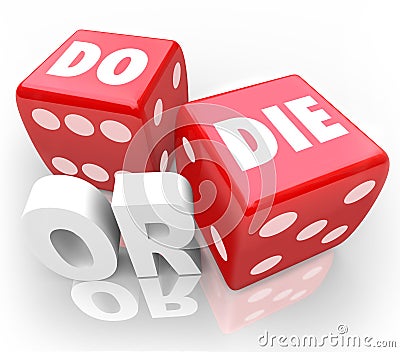 Do or Die Dice Final Outcome Result Gambling Stock Photo
