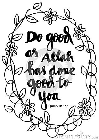 Do good as Allah has done good to you. Stock Photo
