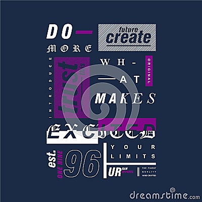 Do more what makes, snippet slogan urban apparel, manhattan text frame graphic design t shirt vector art Vector Illustration