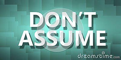 Do not assume on pixelated background Stock Photo