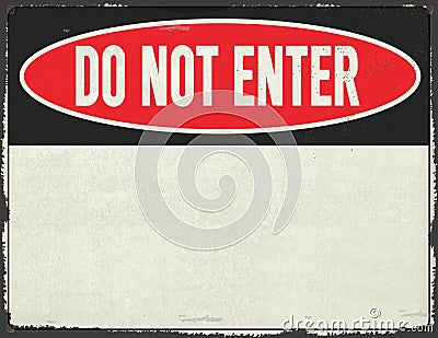 Do Not Enter Sign Metal Grunge Rustic Stock Photo