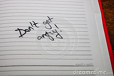 Do not get angry, handwriting text on page of office agenda. Copy space Stock Photo