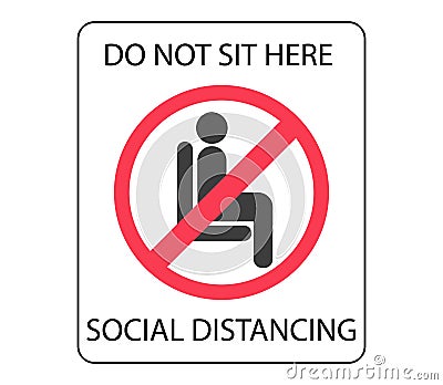 Do not sit here sign for sticker print. Social distancing for shuttle bus, air plane, subway, railway, tram, ferry, train, cable Vector Illustration