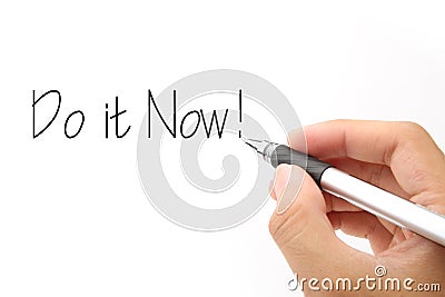 Do it Now! Stock Photo