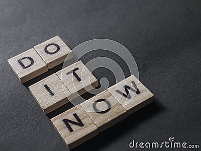 Do It Now, Motivational Inspirational Quotes Stock Photo