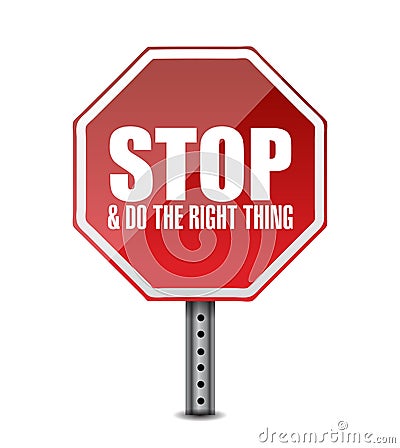 Do the right thing. stop sign illustration design Cartoon Illustration