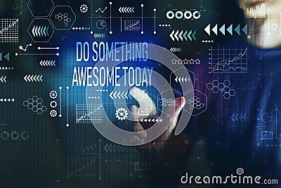 Do something awesome today with young man Stock Photo