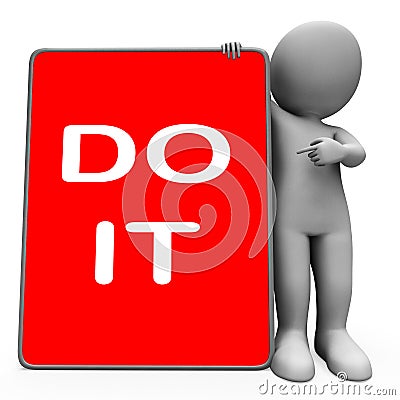 Do It Tablet Character Means Act Or Taking Action Stock Photo