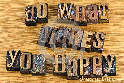 Do what makes you happy inspiration message Stock Photo