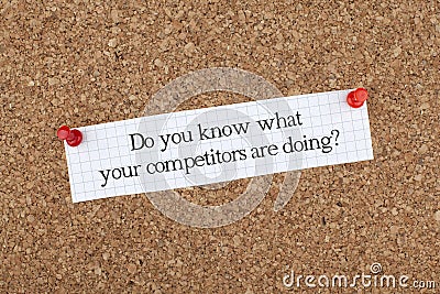 Do You Know What Your Competitors Are Doing? / Business Phrase Stock Photo