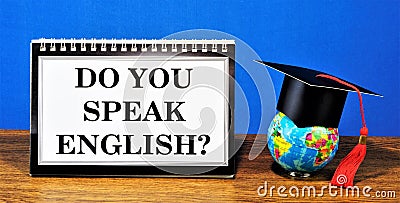 Do You speak English-the inscription. Learning English is the most important international language. Stock Photo
