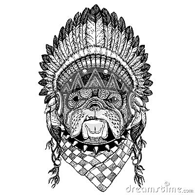 Dog, bulldog. Wild animal wearing inidan headdress with feathers. Boho chic style illustration for tattoo, emblem, badge Vector Illustration
