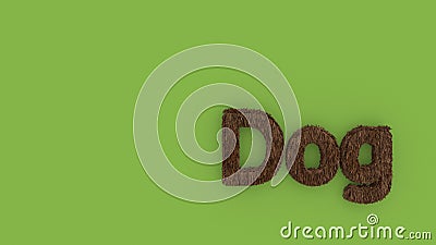 Dog - 3d word brown on green background. render of furry letters. pets fur. Pet shop, pet house, pet care emblem logo design Cartoon Illustration