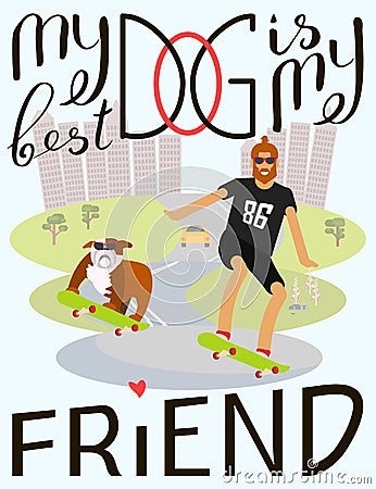 Dog is my best friend Vector Illustration