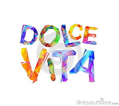 Dolce Vita. Italian phras: Sweet Life. Vector Illustration