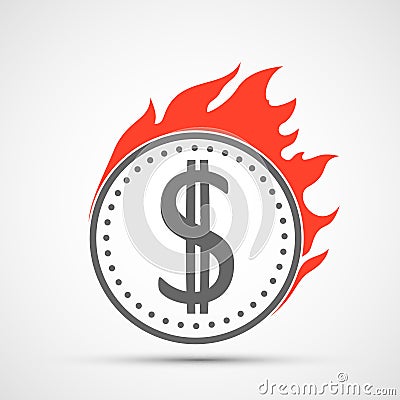 Dollar currency coin icon is burning with a flame Vector Illustration