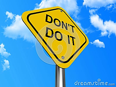 Don't do it sign Stock Photo