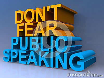 Don`t fear public speaking Stock Photo